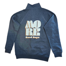 Load image into Gallery viewer, Premium More Good Days 1/4 Zip