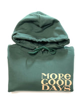 Load image into Gallery viewer, More Good Days Hoodie V.3 Green
