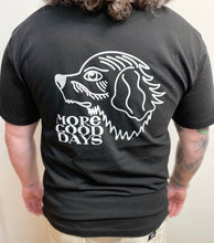 Load image into Gallery viewer, More Good Days Newvie T-Shirt Black
