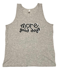 Load image into Gallery viewer, More Good Days Summer22 Tank Top
